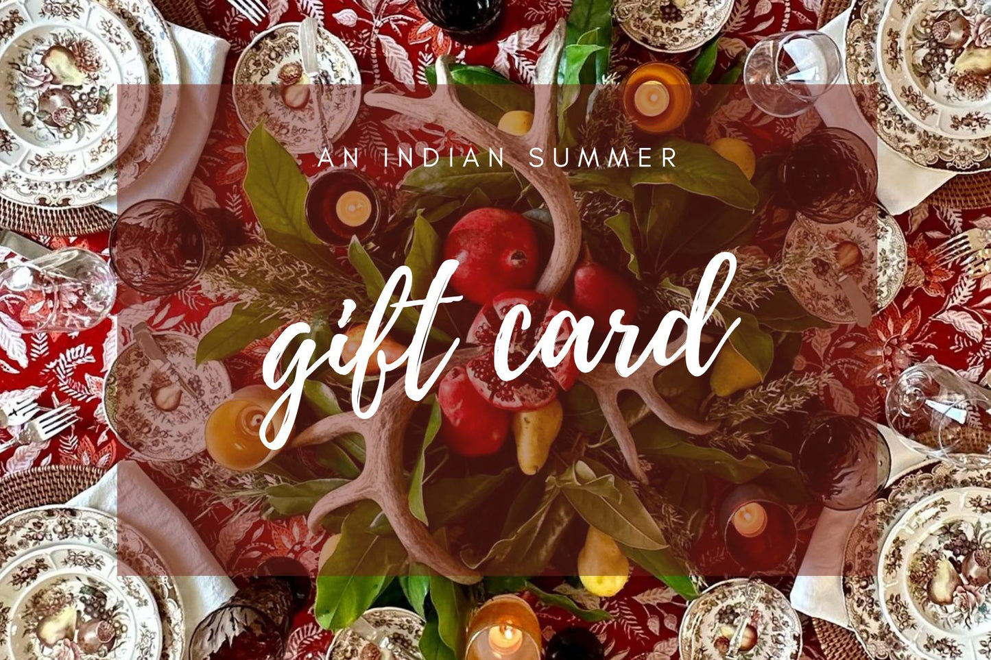 An Indian Summer Gift Card